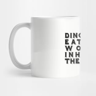 Dinosaurs Eat Man Woman Inherits The Earth Mug